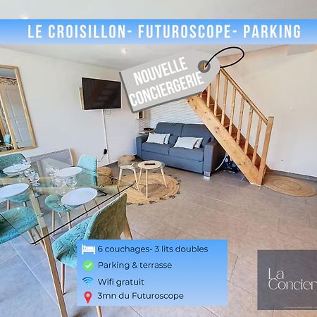 Le Croisillon -Futuroscope-Parking-Laconciergerie Chasseneuil-du-Poitou Dış mekan fotoğraf